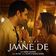 Jaane De | The Rish