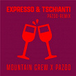 Expresso & Tschianti (Pazoo Remix) | Mountain Crew