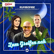 Zum Greifen nah | Rumbombe