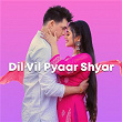 Dil Vil Pyaar Shyar | Asim Azhar