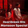 Heartbreak Hits - Monsoon Special | Arjun Kanungo