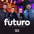 Futuro (Ao Vivo) | Douglas & Vinicius