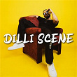 Dilli Scene | Raga
