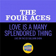 Love Is A Many-Splendored Thing (Live On The Ed Sullivan Show, August 14, 1955) | The Four Aces