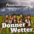 Donnerwetter | Mountain Crew