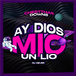 Ay Dios Mío (Un Lío) | Chestthar Downs