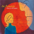 La frousse (Version Single) | Louise Attaque