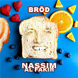 Bröd | Nassim Al Fakir