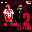 Olha Nois Aí De Novo 2 | Mc K9