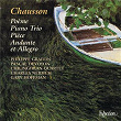 Chausson: Poème, Piano Trio and Other Chamber Music | Pascal Devoyon