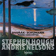 Dvorák & Schumann: Piano Concertos | Stephen Hough