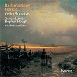 Franck & Rachmaninoff: Cello Sonatas etc. | Steven Isserlis