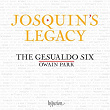 Josquin's Legacy: Motets of the 15th & 16th Centuries | The Gesualdo Six