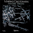Martinu: Cello Sonatas Nos. 1, 2 & 3 | Steven Isserlis