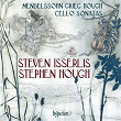 Mendelssohn, Grieg & Hough: Cello Sonatas | Steven Isserlis
