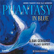 Phantasy in Blue: Music for Cello and Saxophone Quintet | Alban Gerhardt