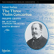 Saint-Saëns: Violin Concertos Nos. 1, 2 & 3 (Hyperion Romantic Violin Concerto 1) | Philippe Graffin