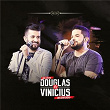 Douglas & Vinicius: Acústico (Ao Vivo) | Douglas & Vinicius