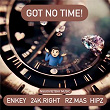 GOT NO TIME | Enkey