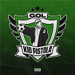 Gol | Kid Pistola