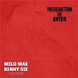Reggaeton De Antes | Milo Mae
