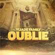 Oublie | Yliade Family