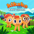 Baby Shark | Kikako Kids