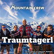 Traumtagerl | Mountain Crew