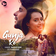 Gunja Re | Madhur Dhir