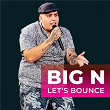 Let's Bounce | Big N