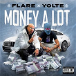 Money A Lot | Flare