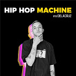 Hip Hop Machine #8 | Leo Gandelman