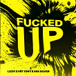 Fucked Up | Lizot