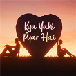 Kya Yahi Pyar Hai | Lata Mangeshkar