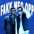 FAKK MEG OPP | Tix