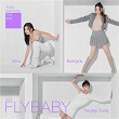 Fly Baby | Kira Chan