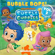 Bubble Guppies Bubble Bops Vol. 2! | Bubble Guppies Cast