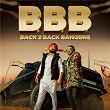 BBB - Back 2 Back Bangers | Ammy Virk