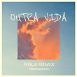 Outra Vida (Ralk Remix) | Armandinho