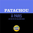 À Paris (Live On The Ed Sullivan Show, January 25, 1953) | Patachou