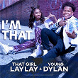 I'm That (Sped Up) | That Girl Lay Lay