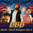 BBB - Back 2 Back Bangers Vol. 2 | Badshah