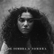 De Sombra A Sombra | Milhanas