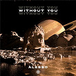 Without You | Alesso