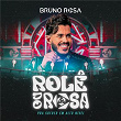 Rolê Do Rosa (Ao Vivo / EP01) | Bruno Rosa
