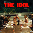 The Idol Episode 3 (Music from the HBO Original Series) | The Weeknd