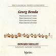 Benda: Piano Concertos (Hyperion Classical Piano Concerto 8) | Howard Shelley