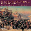 Bortkiewicz: Symphonies Nos. 1 & 2 | Orchestre Symphonique De Bbc Ecosse