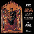 Machaut: Messe de Notre Dame | The Hilliard Ensemble