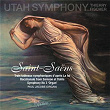 Saint-Saëns: Organ Symphony (No. 3); La foi etc. | Utah Symphony